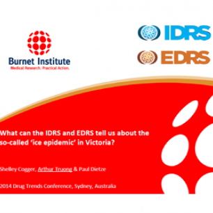 What can the IDRS and EDRS tell us about the so-called ‘ice epidemic’ in Victoria?